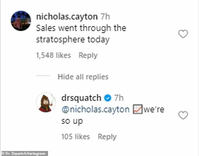 «Продажи сегодня взлетели до небес», — написал пользователь Instagram @nicholas.cayton. И официальный аккаунт Dr. Squatch в Instagram ответил: «Мы в восторге!»